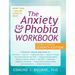 The Anxiety and Phobia Workbook