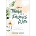 How to Thrive as a Pastor's Wife