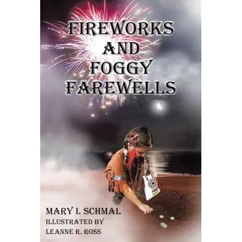 Fireworks and Foggy Farewells