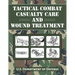 Tactical Combat Casualty Care and Wound Treatment