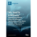 "My Soul Is A Witness": Reimagining African American Women's Spirituality and the Black Female Body in African American Literature