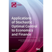 Applications of Stochastic Optimal Control to Economics and Finance