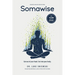 Somawise: Get out of your head. Get into your body.