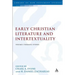 Early Christian Literature and Intertextuality: Volume 1: Thematic Studies