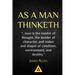 As a Man Thinketh - James Allen: Life Success Education