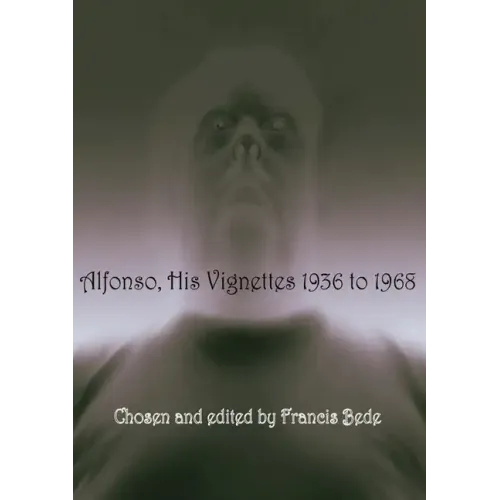Alfonso: His Vignettes - 1936 to 1968
