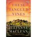 These Tangled Vines