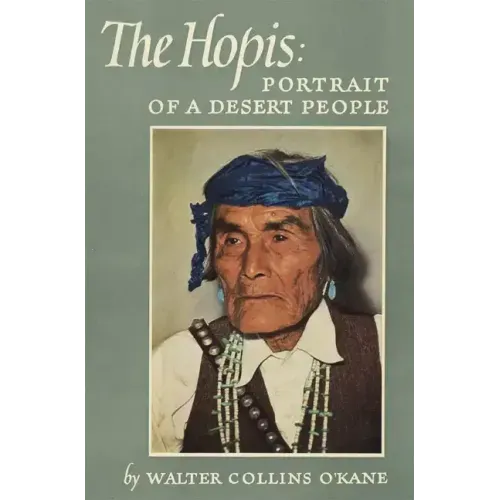 The Hopis: Portrait of a Desert People