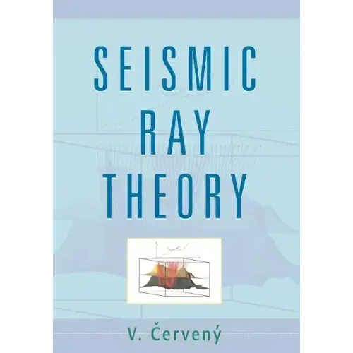Seismic Ray Theory