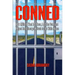 Conned: How Millions Went to Prison, Lost the Vote, and Helped Send George W. Bush to the White House