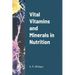 Vital Vitamins and Minerals in Nutrition