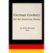 German Cookery for the American Home