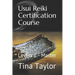 Usui Reiki Certification Course: Levels 1 - Master