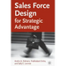 Sales Force Design for Strategic Advantage