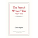The French Writers' War, 1940-1953
