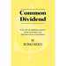 Common Dividend: A Study of Modern Money, Debt Slavery and Destructive Economics