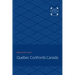 Québec Confronts Canada