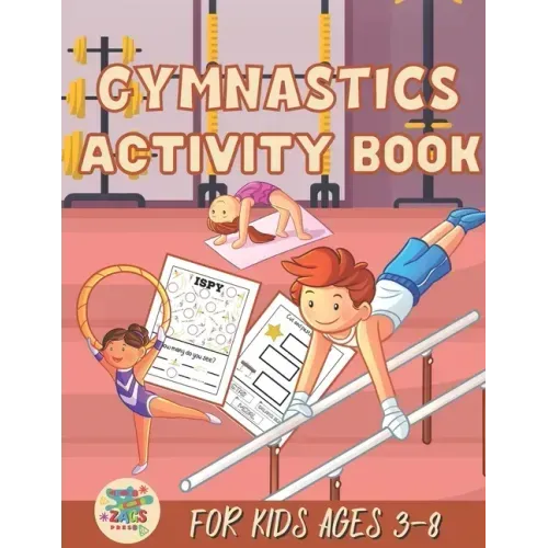 Gymnastics activity book for kids ages 3-8: Gymnastics gift for kids ages 3 and up
