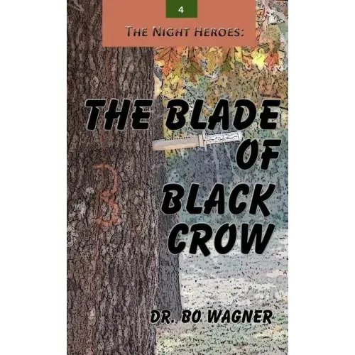 The Night Heroes: The Blade of Black Crow