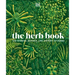 The Herb Book: The Stories, Science, and History of Herbs