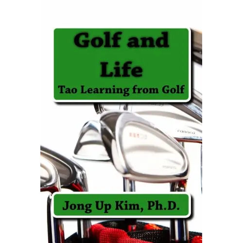 Golf and Life: Tao Learning from Golf