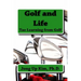 Golf and Life: Tao Learning from Golf