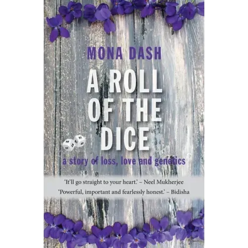 A Roll of the Dice: a story of loss, love and genetics