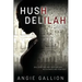 Hush, Delilah