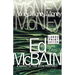 Money, Money, Money: A Novel of the 87th Precinct