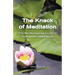 The Knack of Meditation: The No-Nonsense Guide to Successful Meditation