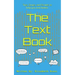 The Text Book: Tips, Quips, and Scripts to help you text better!