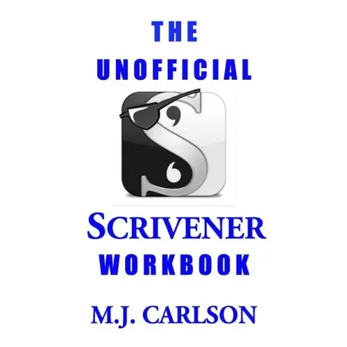 The Unofficial Scrivener Workbook