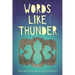 Words Like Thunder: New and Used Anishinaabe Prayers