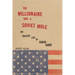 The Millionaire Was a Soviet Mole: The Twisted Life of David Karr