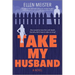 Take My Husband