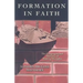 Formation in Faith: The Congregational Ministry of Making Disciples