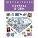 Eyewitness Crystal and Gem