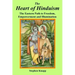 The Heart of Hinduism: The Eastern Path to Freedom, Empowerment and Illumination