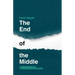 The End of the Middle: What a society of extremes means for people, politics and business