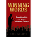 Winning Words: Speaking Life to Influence Others