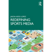 Redefining Sports Media