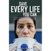 Save Every Life You Can: A Reflection on Leadership and Saving Lives during the COVID-19 Pandemic
