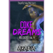 Coke Dreams: Reloaded Vol. 4