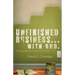Unfinished Business... with God: Finding Hope When All You See Is Pain