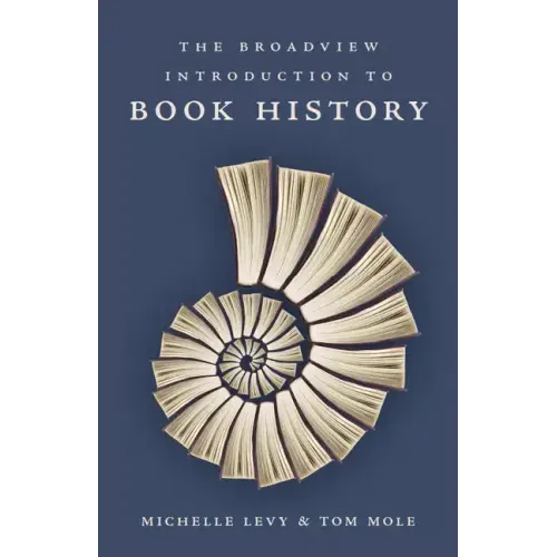 The Broadview Introduction to Book History