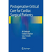 Postoperative Critical Care for Cardiac Surgical Patients