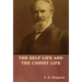The Self Life and the Christ Life