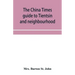 The China Times guide to Tientsin and neighbourhood