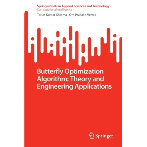 Butterfly Optimization Algorithm: Theory and Engineering Applications