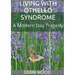 Living with Othello Syndrome: A Modern Day Tragedy